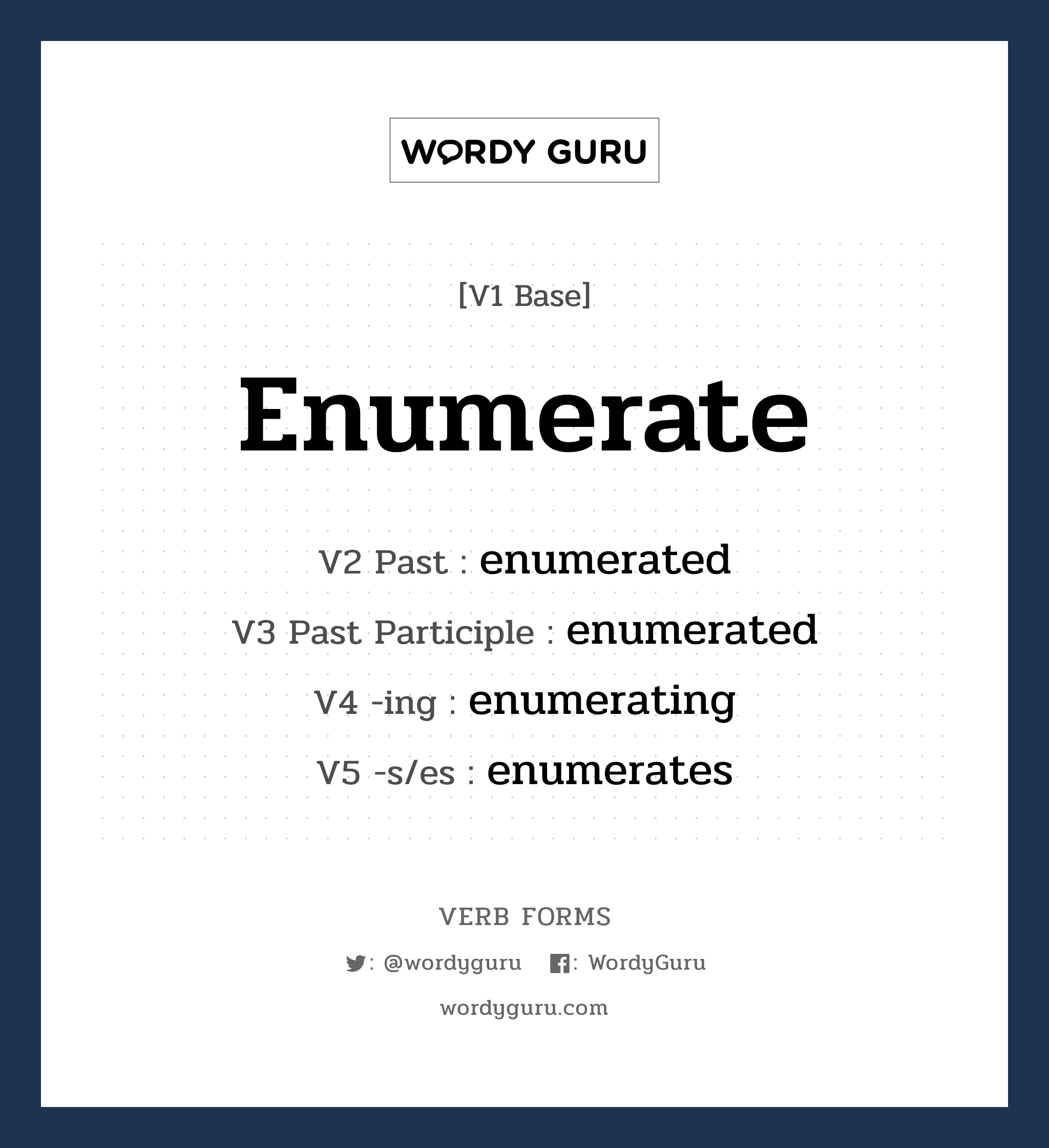 enumerate คำกริยาคืออะไร, V1 Base enumerate V2 Past enumerated V3 Past Participle enumerated V4 -ing enumerating V5 -s/es enumerates หมวด base-form, regular