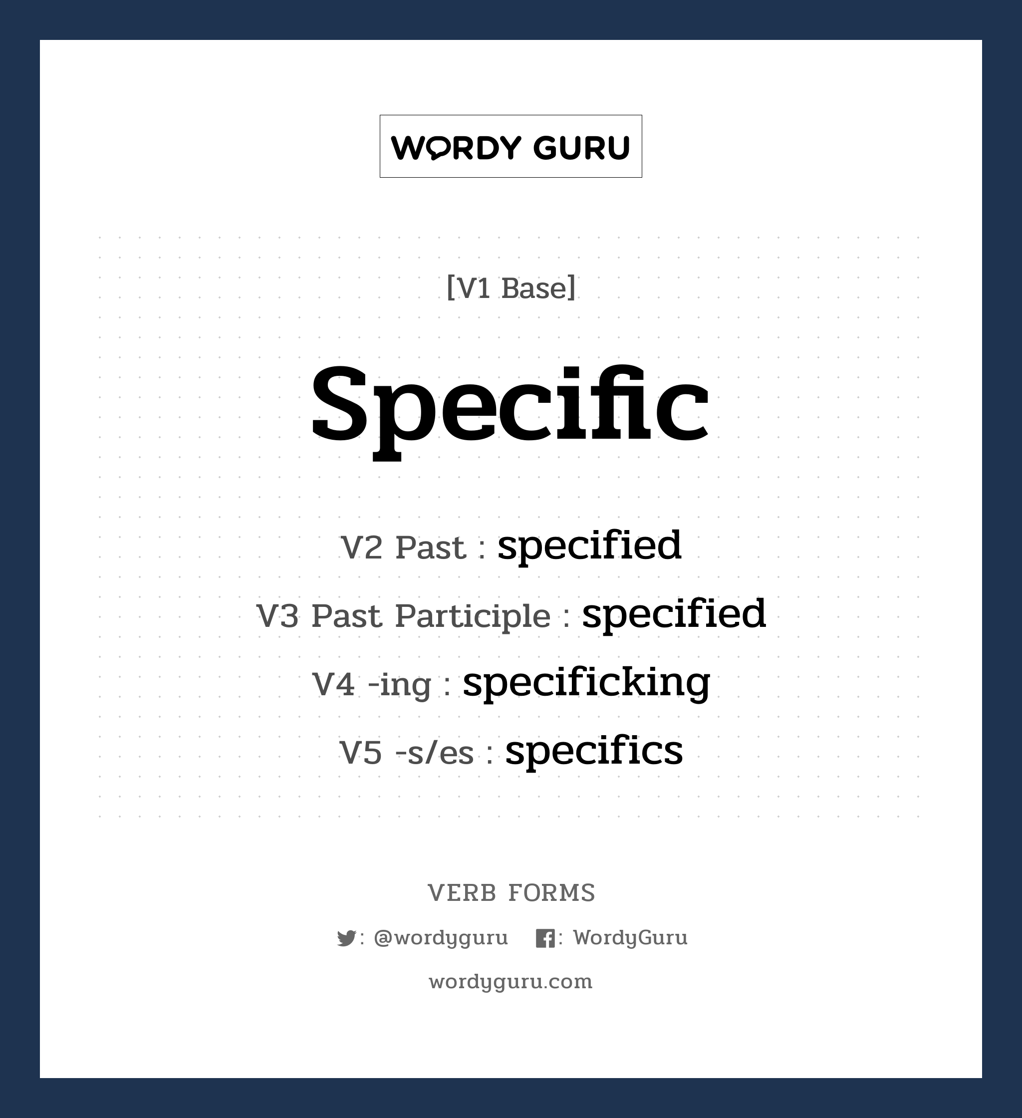 specific คำกริยาคืออะไร, V1 Base specific V2 Past specified V3 Past Participle specified V4 -ing specificking V5 -s/es specifics หมวด base-form, regular