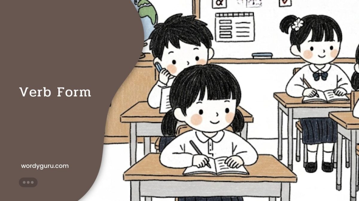 ตัวอย่างและวิธีใช้ Verb Forms ใน Tense ต่างๆ ตั้งแต่อดีต ปัจจุบัน และอนาคต